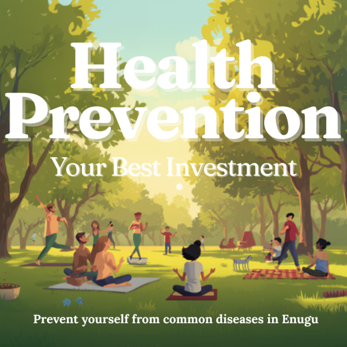 Top 10 Common Diseases in Enugu and How to Prevent Them