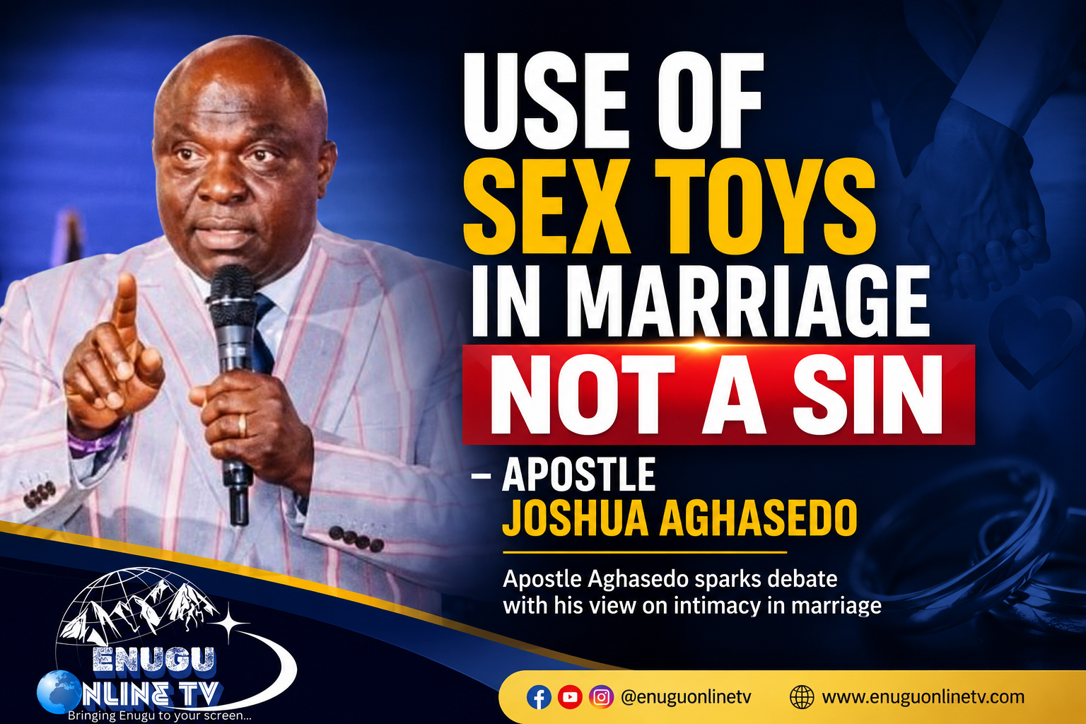 sex-toys-in-marriage-not-a-sin-apostle-aghasedo